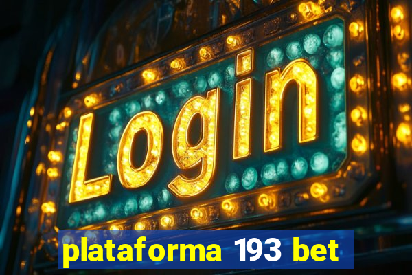 plataforma 193 bet